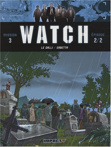 Watch : mission 3. Vol. 2. Crépuscule