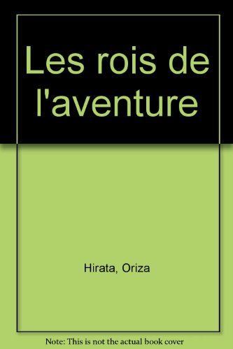 Les rois de l'aventure