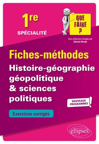 Histoire géographie, géopolitique & sciences politiques 1re spécialité, nouveaux programmes : fiches
