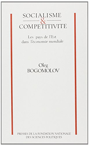 Socialisme et compétitivité : les pays de l'Est dans l'économie mondiale
