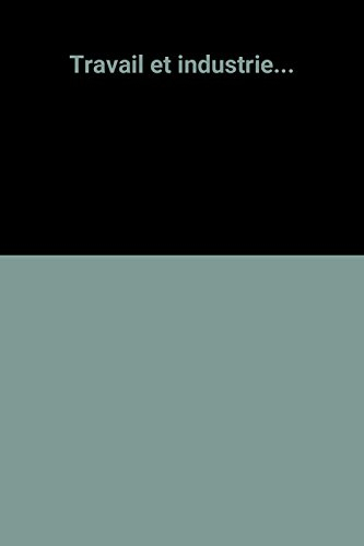Travail et industrie
