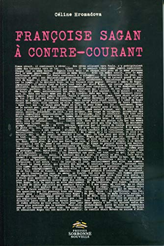 Françoise Sagan à contre-courant