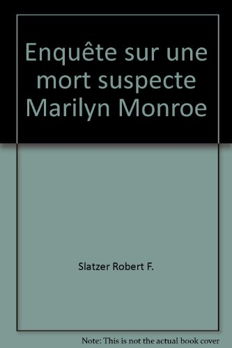 enquête sur une mort suspecte marilyn monroe
