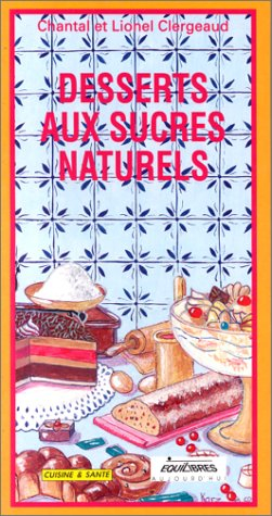 Desserts aux sucres naturels