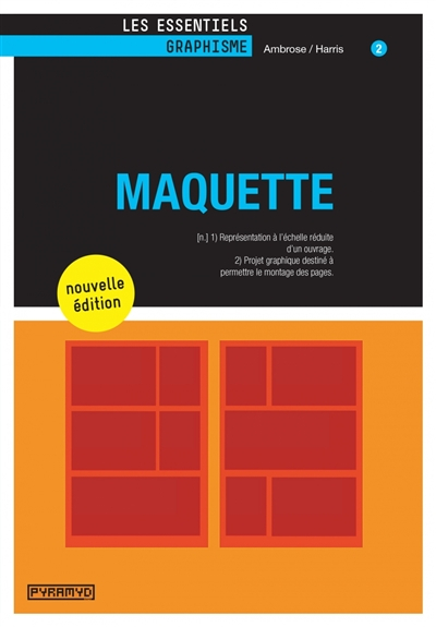Maquette : représentation à échelle réduite d'un ouvrage, projet graphique destiné à permettre le mo