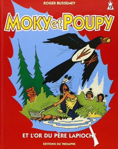 moky et poupy 13 - m et p et l or du pere lapioche