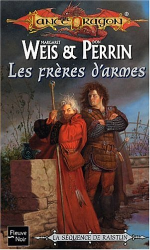 La séquence de Raistlin. Vol. 2. Les frères d'armes