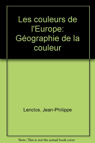 les couleurs de l'europe. géographie de la couleur