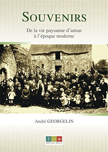 Souvenirs de la vie paysanne d'antan à l'époque moderne