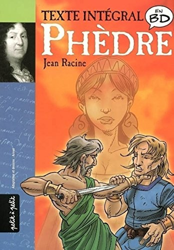 Phèdre : une tragédie de Jean Racine