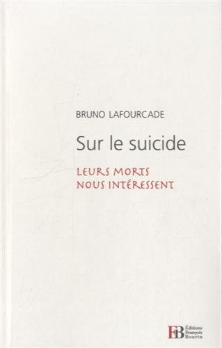 sur le suicide : leurs morts nous intéressent
