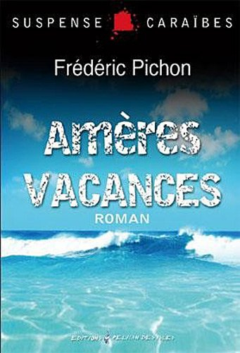amères vacances