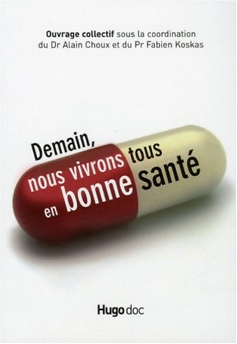 Demain, nous vivrons tous en bonne santé