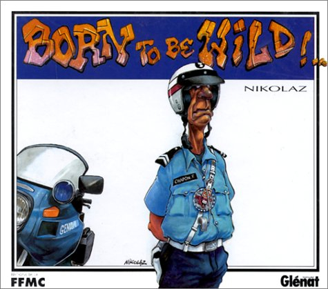 Born to be wild