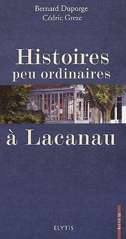 Histoires peu ordinaires à Lacanau