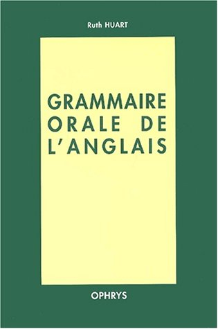 La grammaire orale de l'anglais