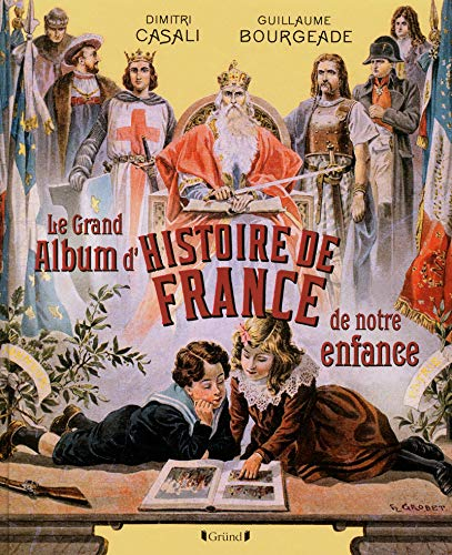 Le grand album d'histoire de France de notre enfance