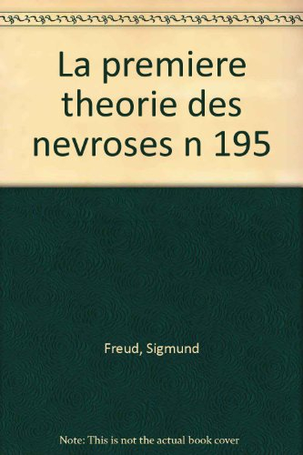 la première théorie des névroses