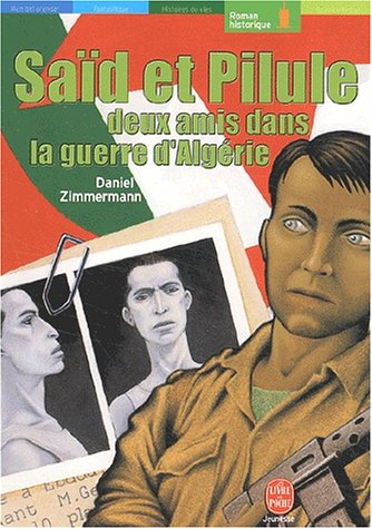 Saïd et Pilule : deux amis dans la guerre d'Algérie