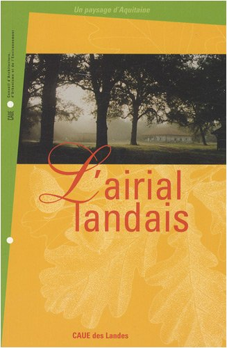 L'airial landais : un paysage d'Aquitaine