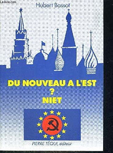 Du nouveau à l'Est ? Niet