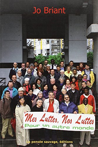 Mes luttes, nos luttes : pour un autre monde