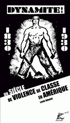 Dynamite ! : un siècle de violence de classe en Amérique (1830-1930)