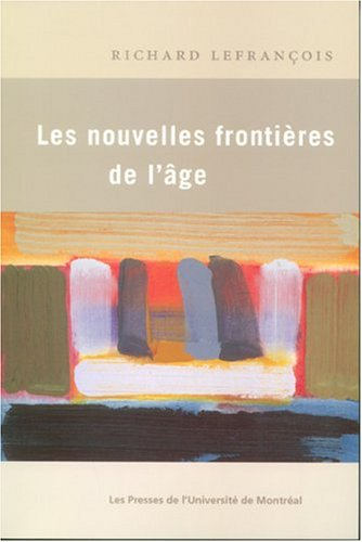Les Nouvelles frontières de l'âge