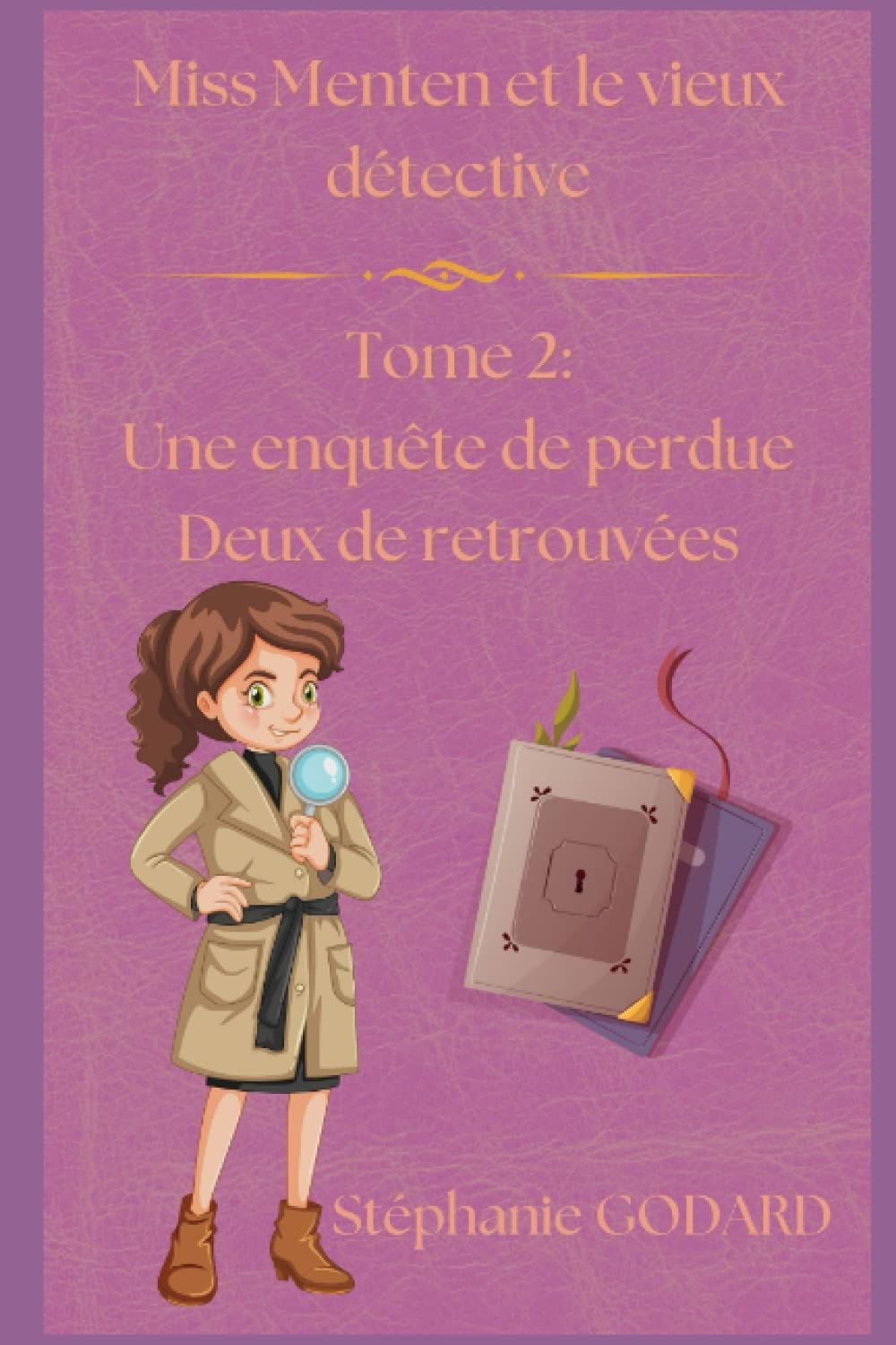 Miss Menten tome 2 : Une enquête de perdue deux de retrouvées