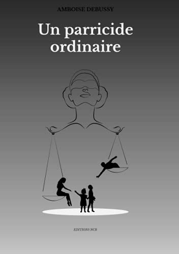 Un parricide ordinaire