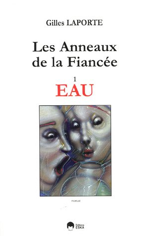 Les anneaux de la fiancée. Vol. anneau 1. Eau