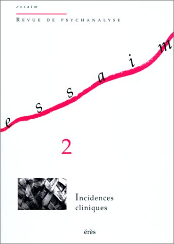 Essaim, n° 2. Incidence clinique