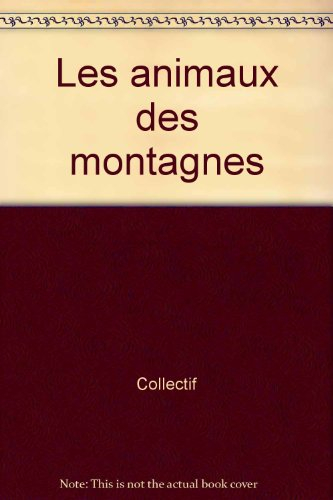 Les Animaux des montagnes