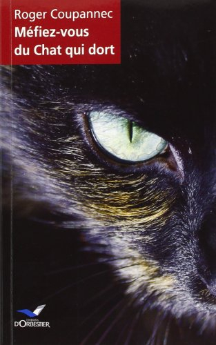 Méfiez-vous du chat qui dort