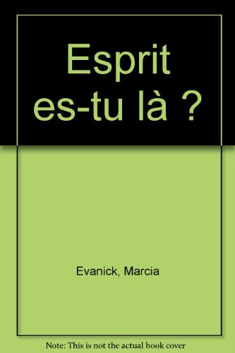 esprit es-tu là ?