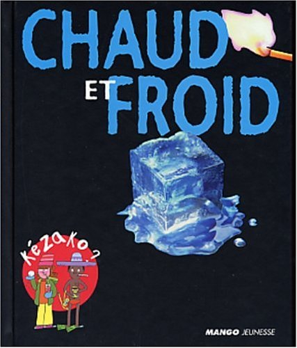 Le chaud et le froid