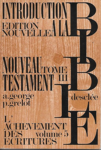 Introduction critique au Nouveau Testament. Vol. 5. L'achèvement des Ecritures