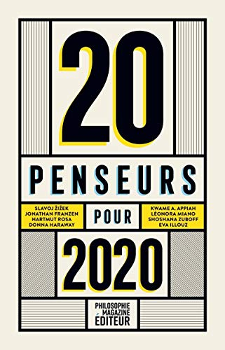 20 penseurs pour 2020 : les meilleurs articles de la presse internationale