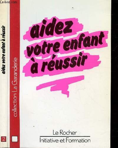 Aidez votre enfant à réussir