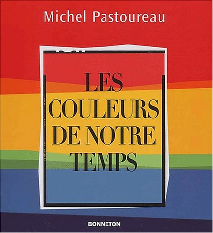 Les couleurs de notre temps