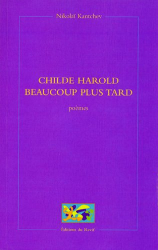 Childe Harold beaucoup plus tard