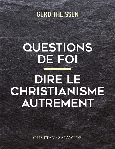 Questions de foi : dire le christianisme autrement