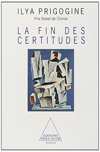 La fin des certitudes : temps, chaos et les lois de la nature