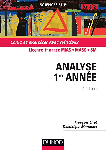 Mathématiques pour le DEUG. Vol. 2. Analyse 1re année : cours et exercices avec solutions : licence 