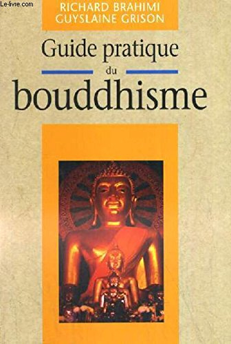 Le guide pratique du bouddhisme