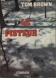 Le Pisteur : histoire racontée à William Jon Watkins