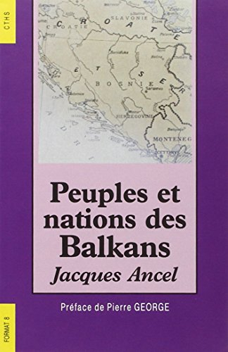 Peuples et nations des Balkans : géographie politique
