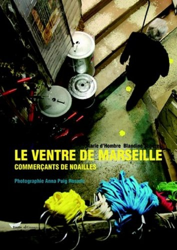 Le ventre de Marseille : commerçants du quartier Noailles