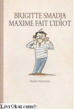 maxime fait l'idiot