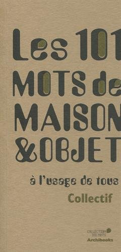 Les 101 mots de Maison & objet